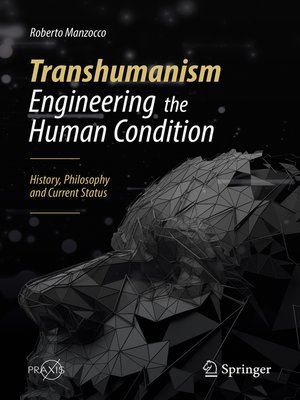 cover image of Transhumanism--Engineering the Human Condition
